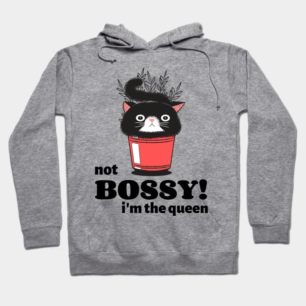 I'm not Bossy I'm the Queen Hoodie by Art Deck